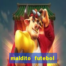 maldito futebol clube dublado download